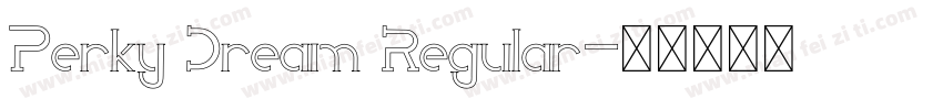 Perky Dream Regular字体转换